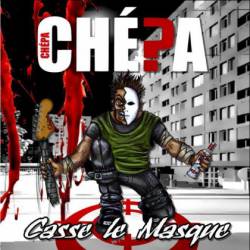 Chépa : Casse le Masque